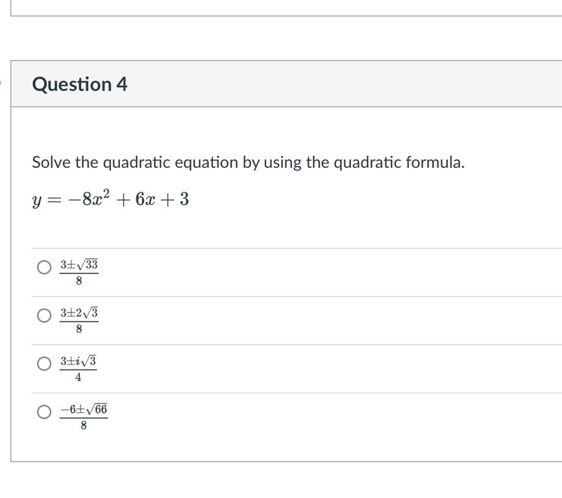 Solve the quadratic equation by using the quadratic formula.y = -8x² + 6x +33+√3383+2√383+√34-6±√668-example-1