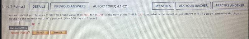 An accountant purchase of the T-bill with a face value of $6000 for 5945 Dollars if-example-1