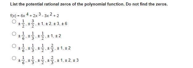 List the potential rational zeros of the polynomial function. Do not find the zeros-example-1