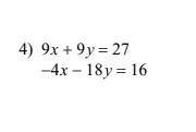 Solving by elemination (algebra 2) 9x+9y=27 -4x-18y=16-example-1