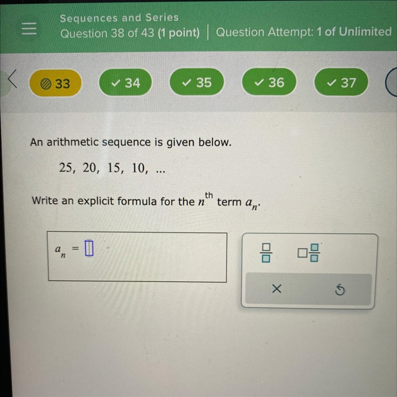 An arithmetic sequence is given below.25, 20, 15, 10, ...thWrite an explicit formula-example-1