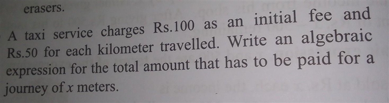 (4) A taxi service charges Rs.100 as an initial fee and Rs.50 for each kilometer travelled-example-1