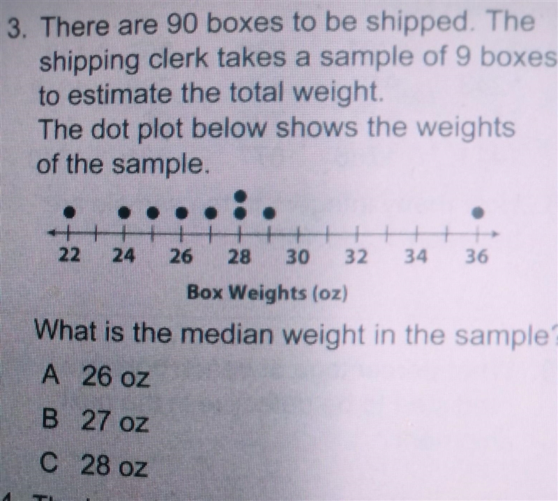 3. There are 90 boxes to be shipped. The shipping clerk takes a sample of 9 boxes-example-1