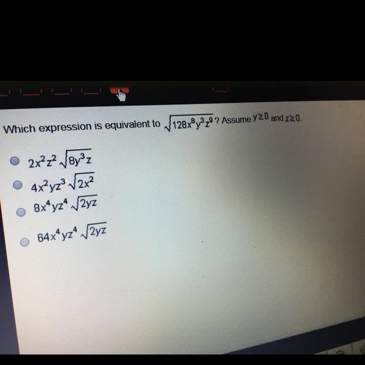 Which expression is equivalent to 128x8y329 ? Assume y20 and 220. 2x2z8yºz 4x?yz2x-example-1