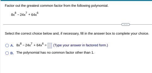 Factor out the greatest common factor from the following polynomial.-example-1