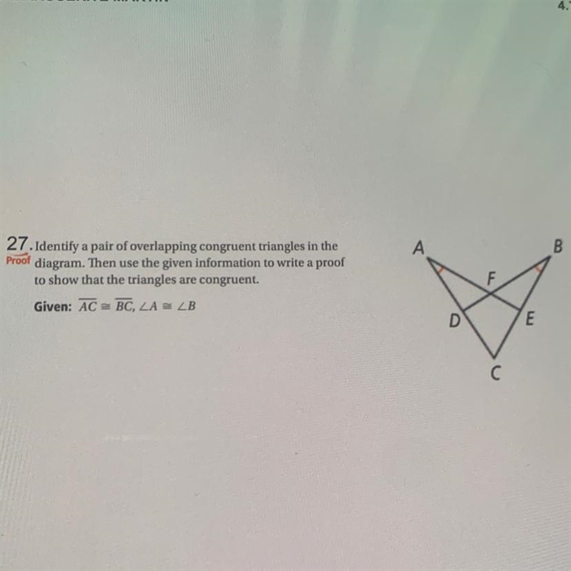 Identify a pair of overlapping congruent triangles in the diagram. Then use the given-example-1