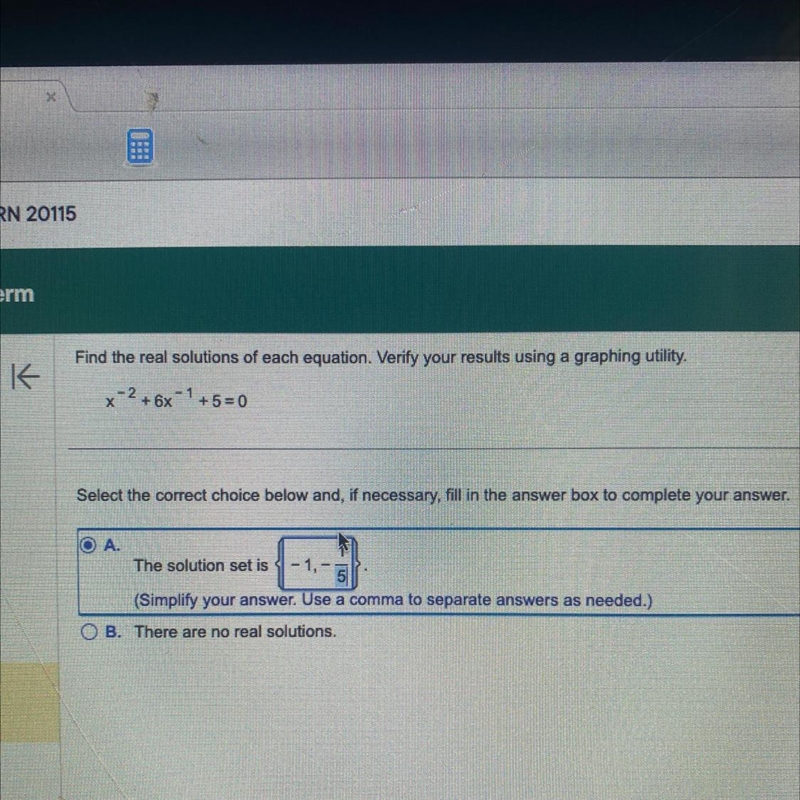 Please answer which way is correct -1,-1/5 or the other way around-example-1