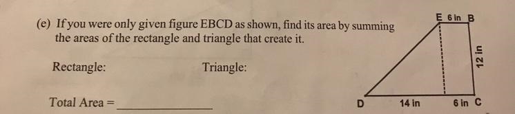 If you were only given figure EBCD as shown, find its area by summing the areas of-example-1