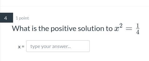 What is the positive solution to x2 = 1/4-example-1