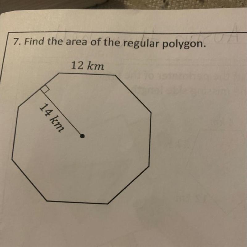 7. Find the area of the regular polygon. 12 km 14 km-example-1