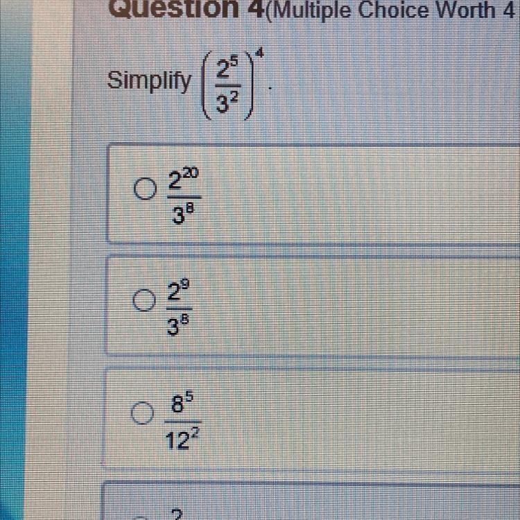 Simplify (2^5/3^2)^4-example-1