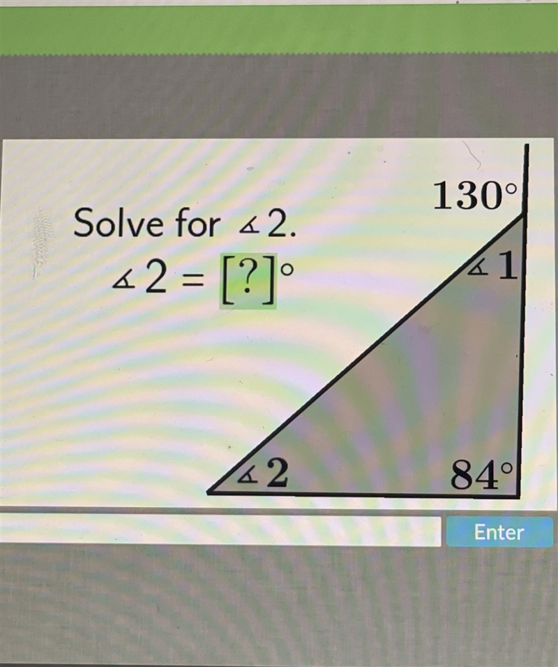 Solve for <2. 42 = [?]° 42 130° 1 84°-example-1