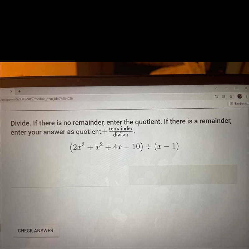 Divine. If there is no remainder, enter the quotient. If there is a remainder-example-1