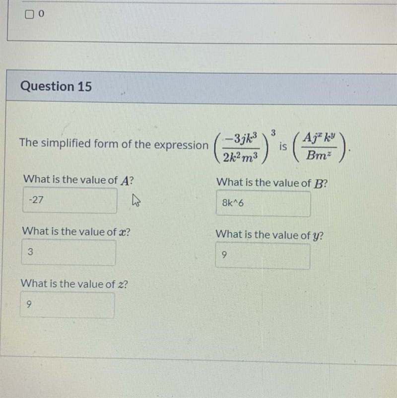 The simplified form of the expression-3jk33isAj* kWBm2k2 m3What is the value of A-example-1