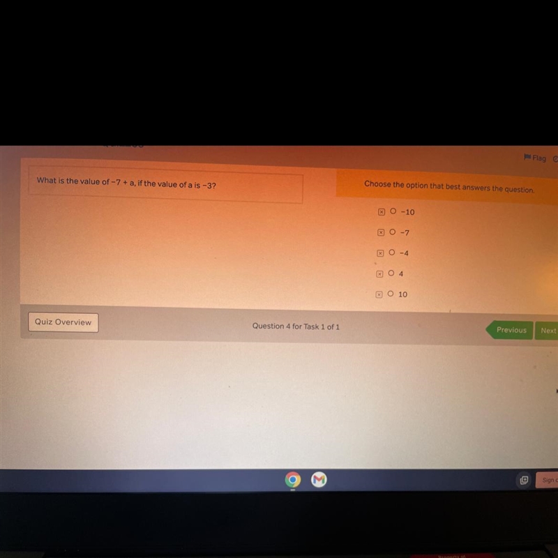 What is the value of -7 + a, if the value of a is -3?-example-1