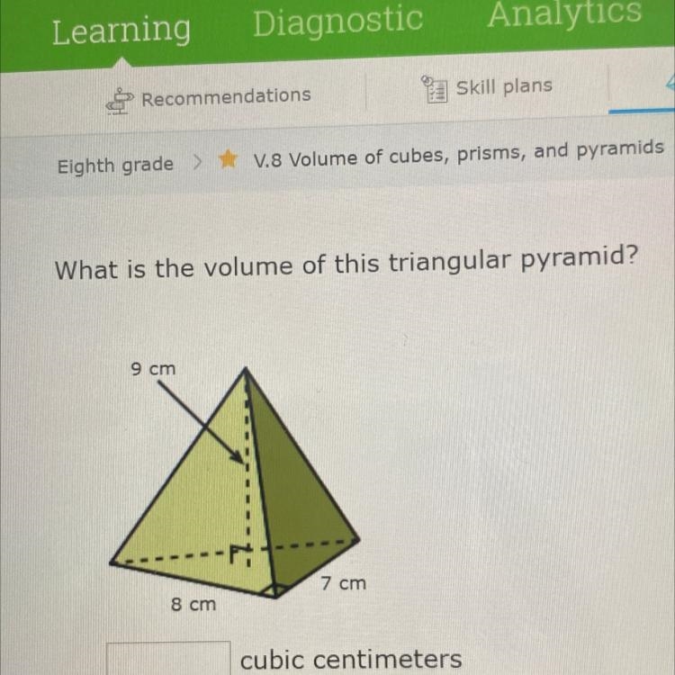 What is the volume of this triangular pyramid? 9 cm 7 cm 8 cm-example-1