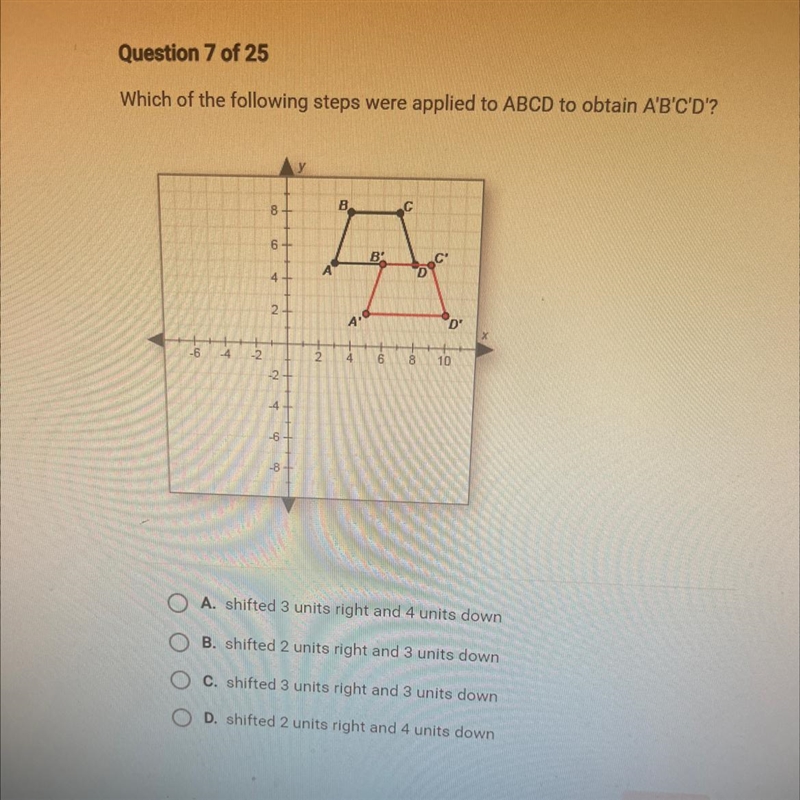 Which of the following steps were applied to ABCD to obtain A'B'C'D'? A. shifted 3 units-example-1