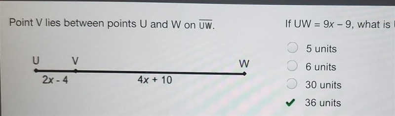 If UW = 9x - 9, what is UW in units?-example-1