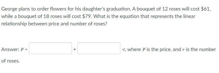 George plans to order flowers for his daughter’s graduation. A bouquet of 12 roses-example-1