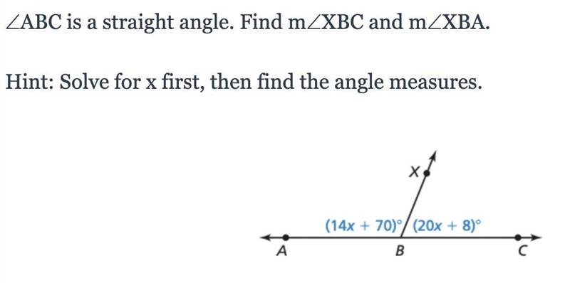 9th Grade Math - Geometry ∠ABC is a straight angle. Find m∠XBC and m∠XBA. Hint: Solve-example-1