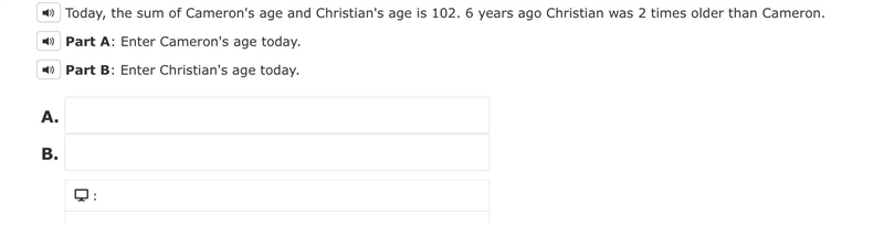 Answer my practice question. Today, the sum of Cameron's age and Christian's age is-example-1