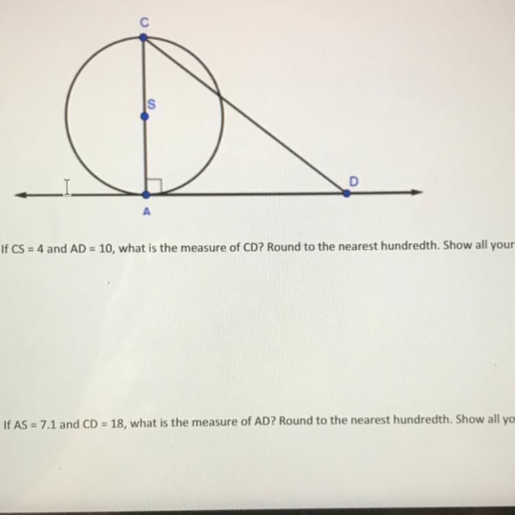 If CS = 4 and AD = 10, what is the measure of CD? Round to the nearest hundredth. Show-example-1