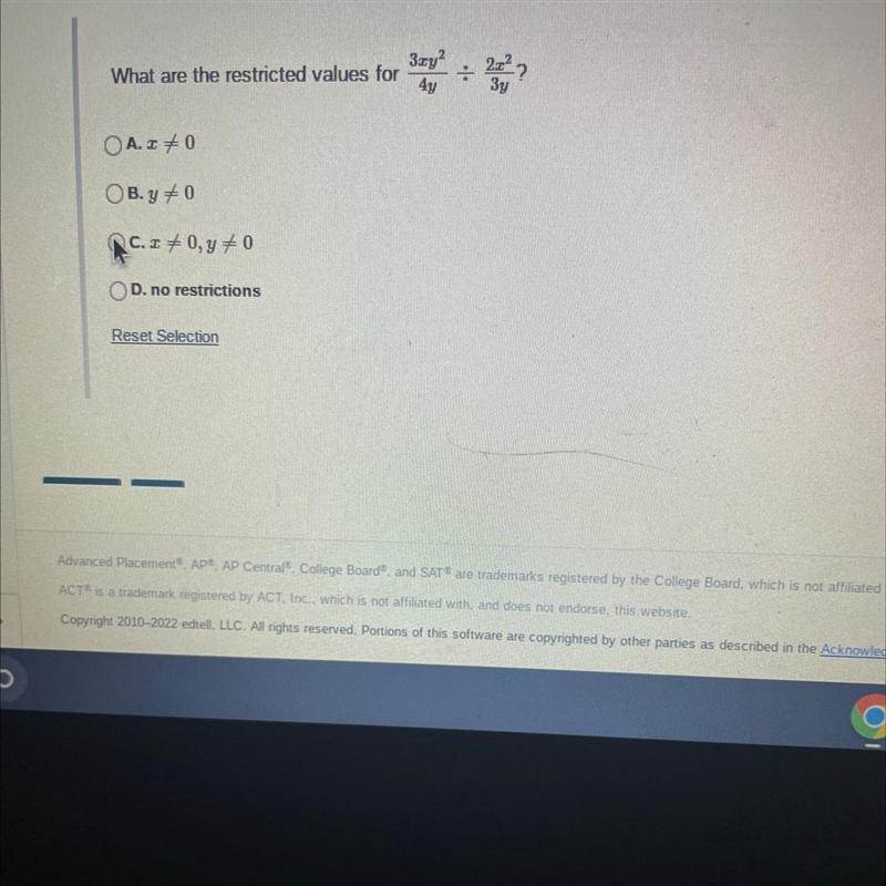 Question 41 of 50What are the restricted values forOA. I0OB. y0C. x 0, y = 0OD. no-example-1