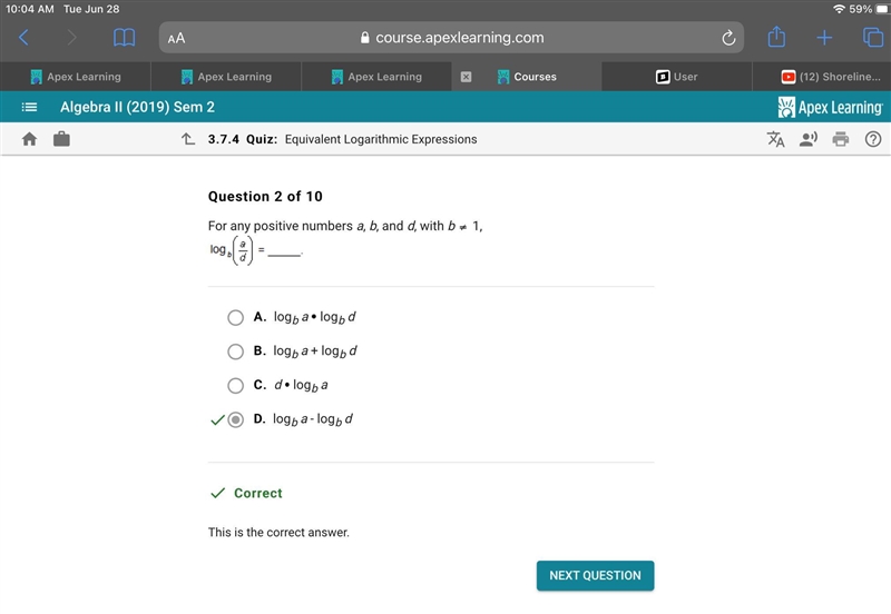 For any positive numbers a, b, and d, with b 1, A. logb a logb d B. logb a + logb-example-1