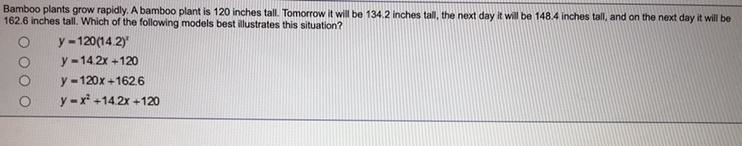 Bamboo plants grow rapidy. A bamboo plant is 120 inches tailTomorrow it will be 134.2 inches-example-1