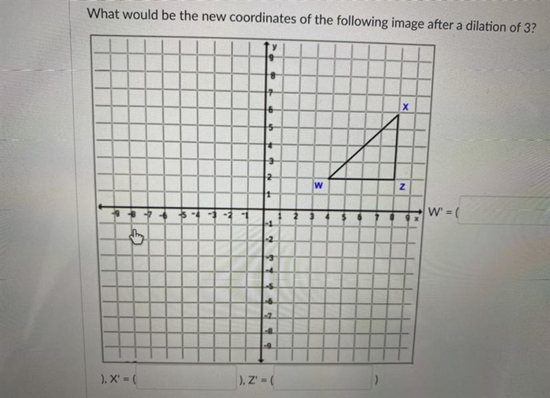 What would be the new coordinates of the following image after a dilation of 3?-example-1