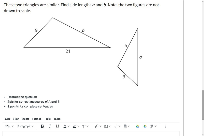 These two triangles are similar .Find side lengths a and b .Note The two figures are-example-1