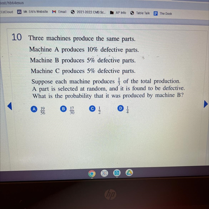 Three machines produce the same parts. Machine A produces 10% defective parts. Machine-example-1