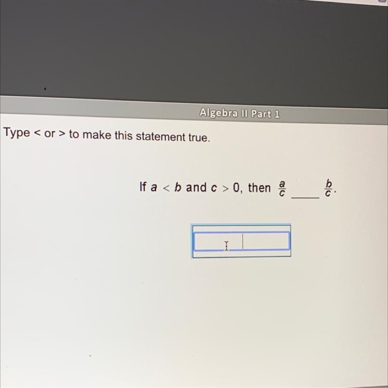 If a0 , then a/c___b/c-example-1