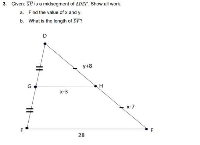 Given: തതതത is a midsegment of ∆. Show all work. a. Find the value of x and y. b. What-example-1