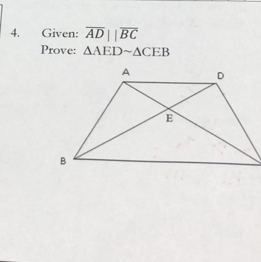 Given AD parallel to BC Prove AED~CEB use geometry proof please-example-1