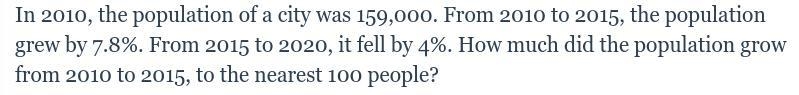 In 2010, the population of a city was 159,000. From 2010 to 2015, the population grew-example-1