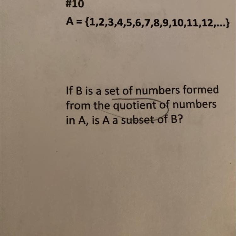 # 10 A = {1,2,3,4,5,6,7,8,9,10,11,12,...} If B is a set of numbers formed from the-example-1