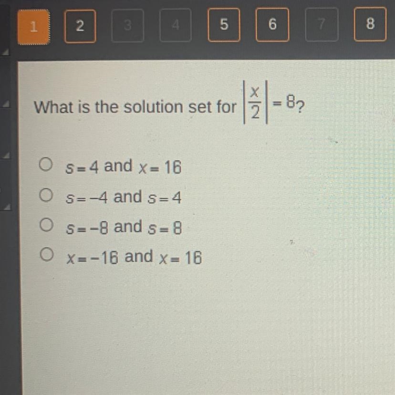 What is the solution set for O s-4 and x-16 O s--4 and s-4 Os--8 and s-8 Ox--16 and-example-1