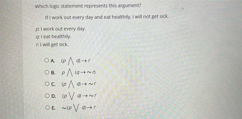 Which logic statement represents this argument?If I work out every day and eat healthy-example-1