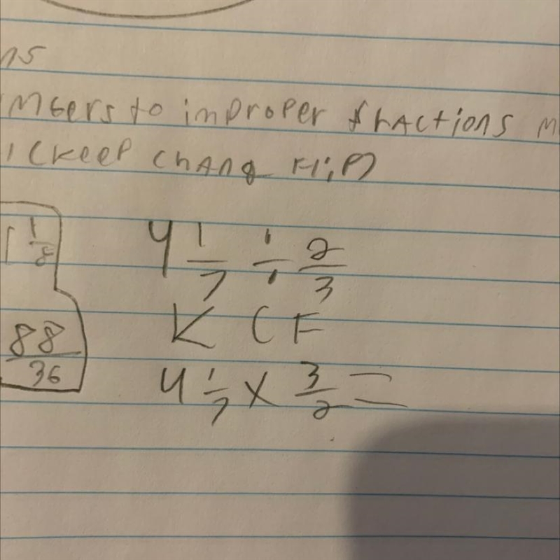 4 and 1 over 7 divided by 2 over 3 (Ignore messy writing I rush myself)-example-1