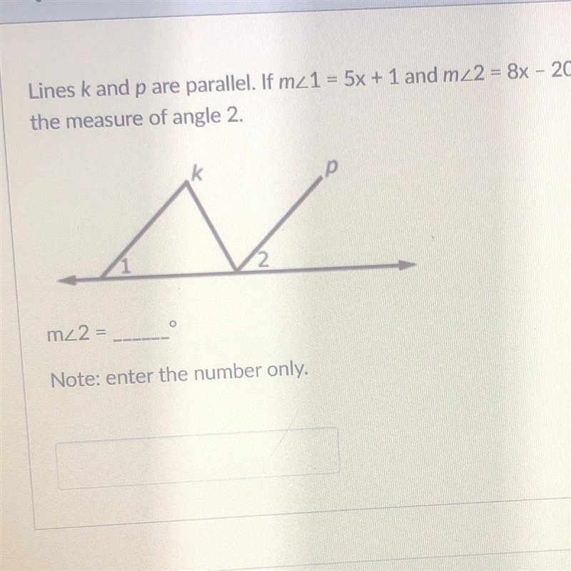 URGENT DUE TODAY PLEASE HELP Lines k and p are parallel. If m<1 = 5x + 1 and m-example-1