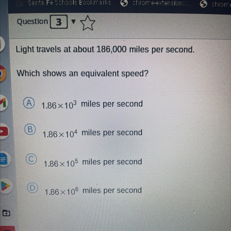 Light travels at about 186,000 miles per second. Which shows an equivalent speed? (A-example-1