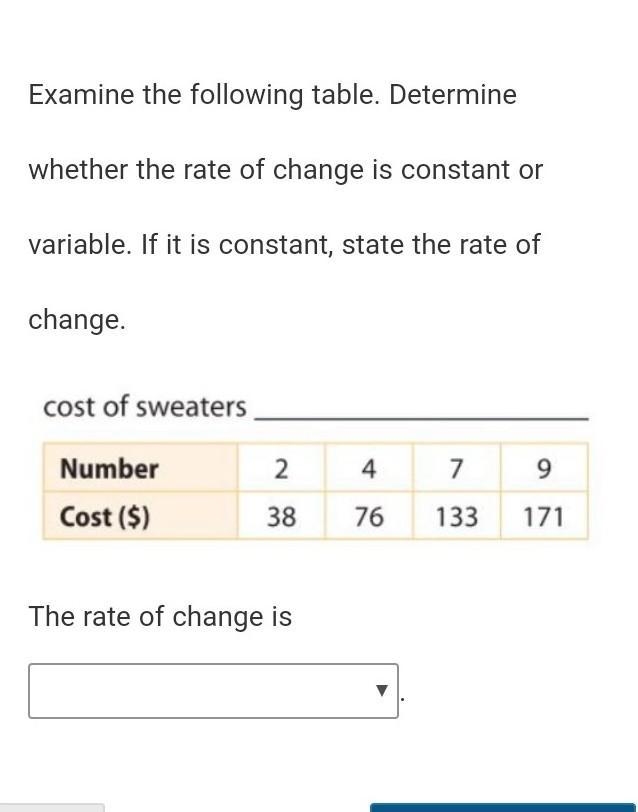 Examine the following table. Determine whether the rate of change is constant or variable-example-1