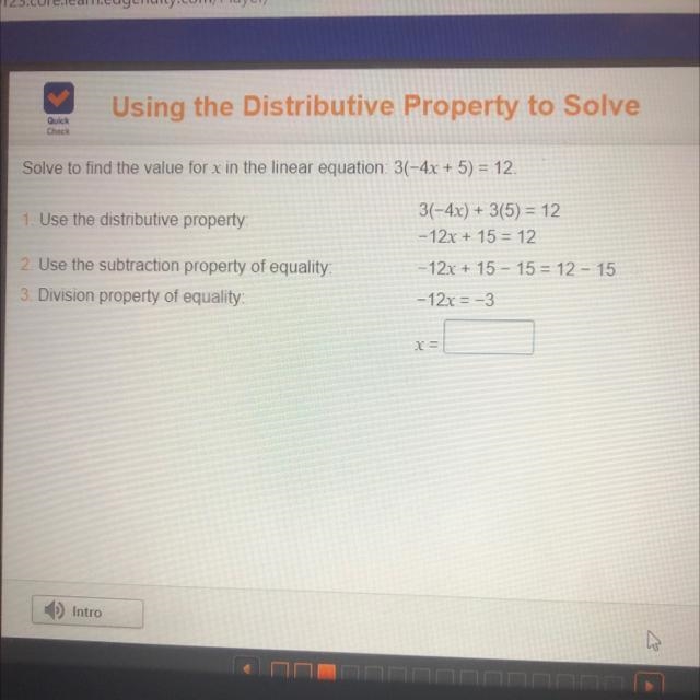 CheckSolve to find the value for x in the linear equation: 3(-4x + 5)=12.1 Use the-example-1