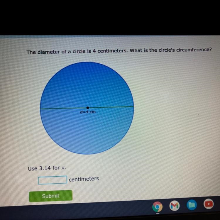 Tutorial The diameter of a circle is 4 centimeters. What is the circle's circumference-example-1