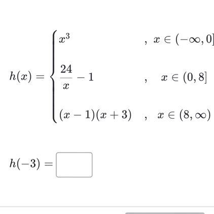 H(x)= ⎩ ⎪ ⎪ ⎪ ⎪ ⎪ ⎪ ⎪ ⎪ ⎨ ⎪ ⎪ ⎪ ⎪ ⎪ ⎪ ⎪ ⎪ ⎧ ​ x 3 x 24 ​ −1 (x−1)(x+3) ​ , , , ​ x-example-1