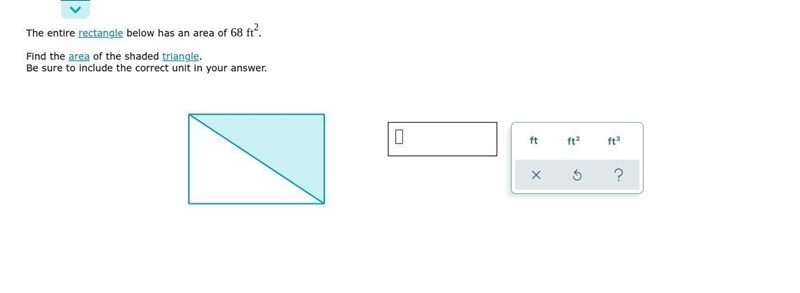 The entire rectangle below has an area of 68ft squared. Find the area of the shaded-example-1