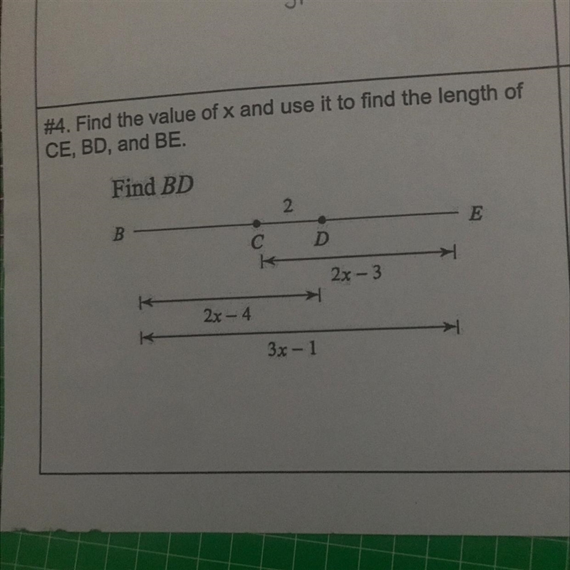 #4. Find the value of x and use it to find the length of CE, BD, and BE Find BD.-example-1