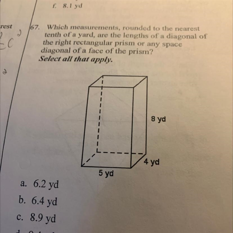 A Which measurements, rounded to the nearest tenth of a yard, are the lengths of a-example-1