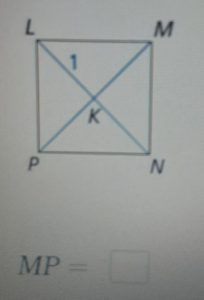 The diagnols of sqaure LMNP intersect at K. Given that LK= 1, find MP.-example-1